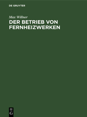 cover image of Der Betrieb von Fernheizwerken